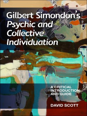 cover image of Gilbert Simondon's Psychic and Collective Individuation